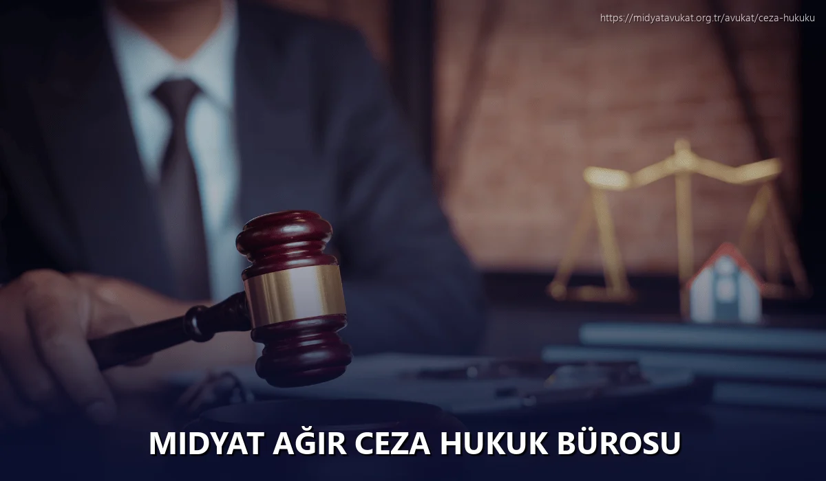 Midyat Ağır Ceza Hukuk Bürosu