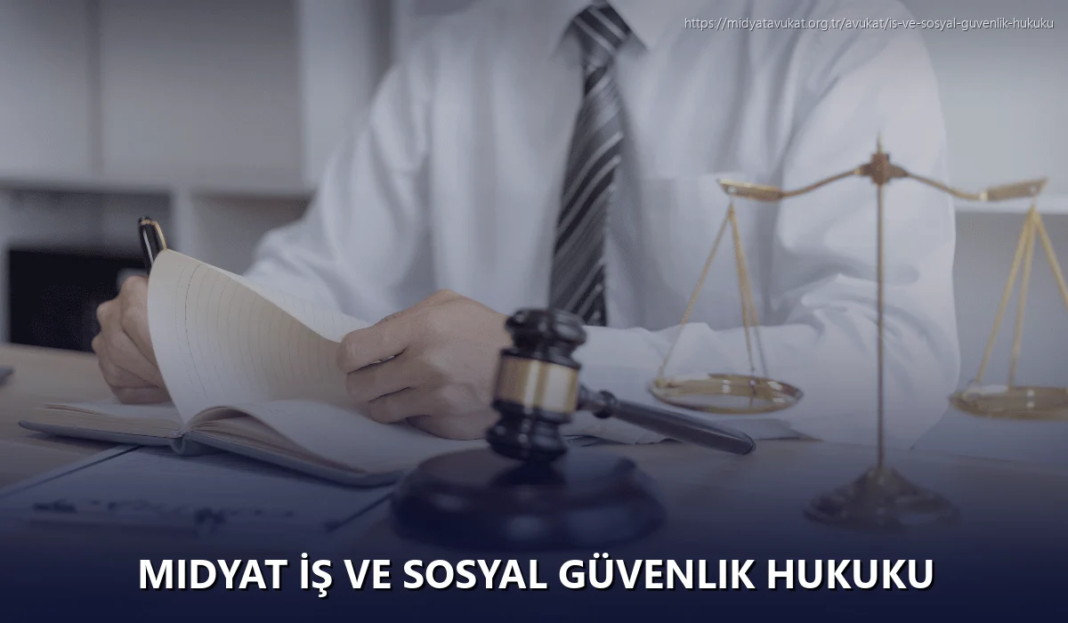 Midyat İş ve Sosyal Güvenlik Hukuku