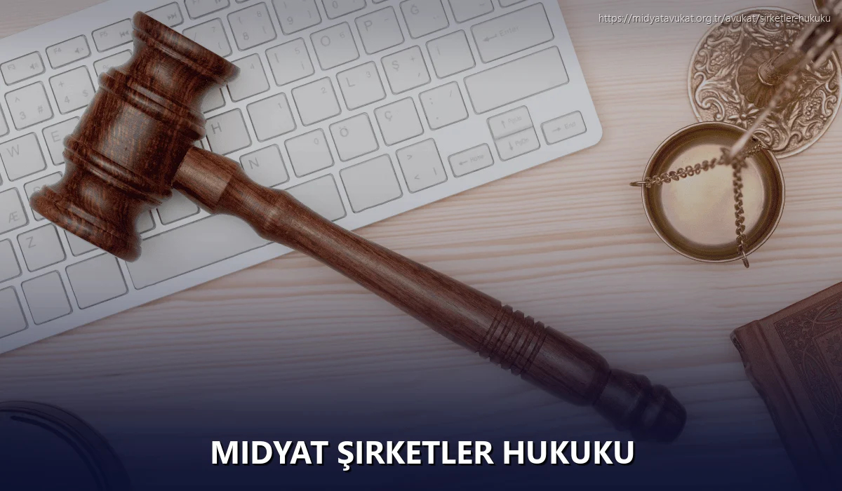 Midyat Şirketler Hukuku